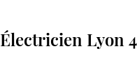 Électricien Lyon 4